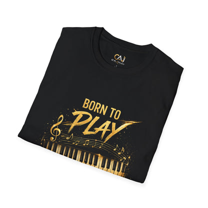 Born to Play Piano T-Shirt —CAJMusic