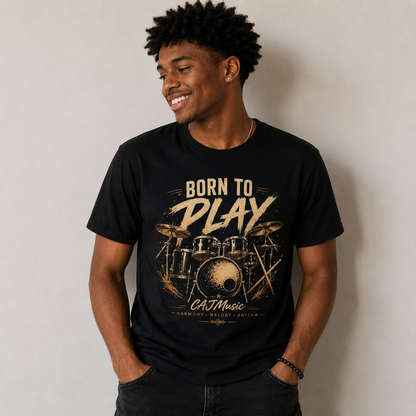 Born to Play Drum T-Shirt —CAJMusic